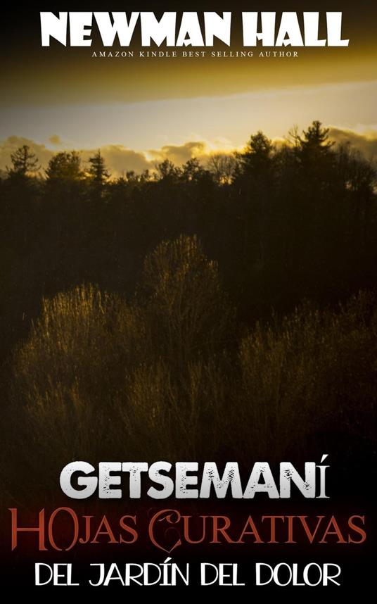 Getsemaní hojas curativas del jardín del dolor