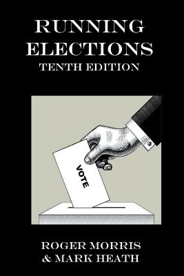 Running Elections - Roger Morris,Mark Heath - cover