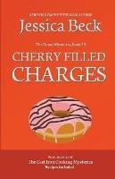 Cherry Filled Charges - Jessica Beck - cover