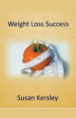 Weight Loss Success - Susan Kersley - cover