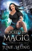 Locked by Magic - June Leung - cover