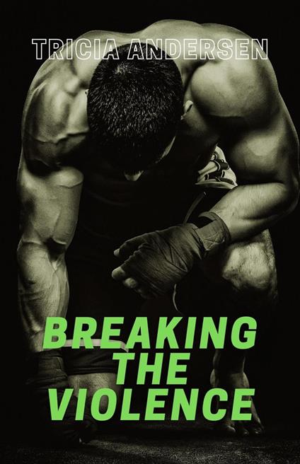 Breaking the Violence