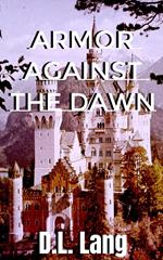 Armor Against the Dawn