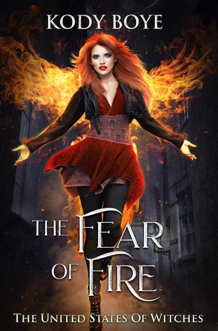 The Fear of Fire - Kody Boye - ebook