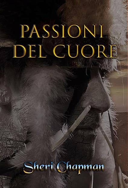 Passioni del Cuore - Sheri Chapman - ebook
