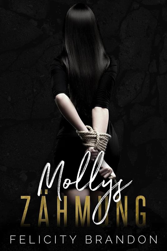 Mollys Zähmung
