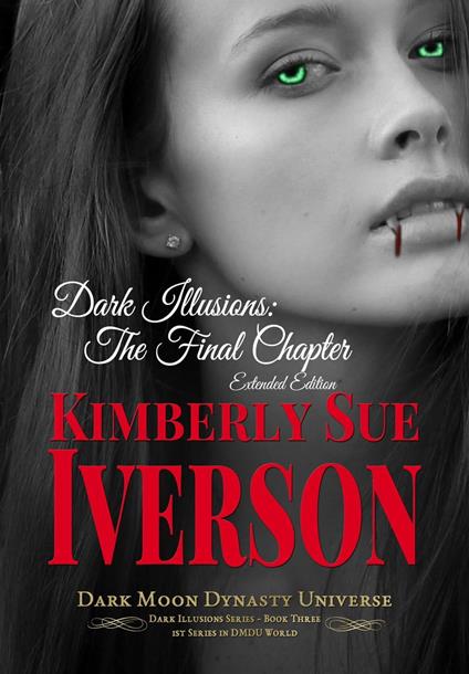 Dark Illusions: The Final Chapter - Extended Edition