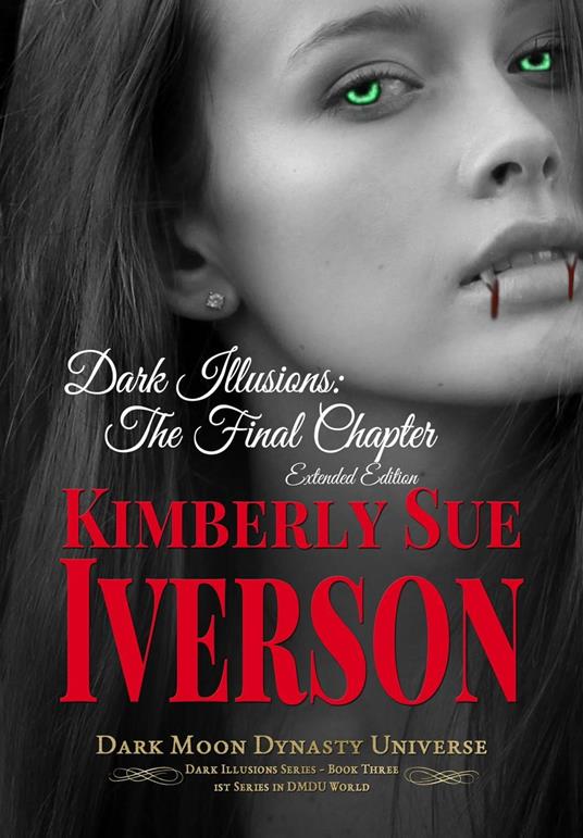 Dark Illusions: The Final Chapter - Extended Edition
