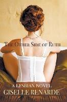 The Other Side of Ruth: A Lesbian Novel