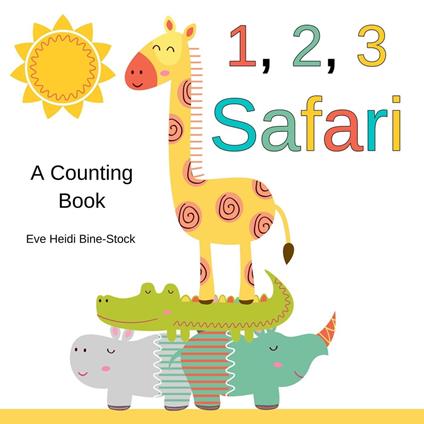 1, 2, 3 Safari: A Counting Book