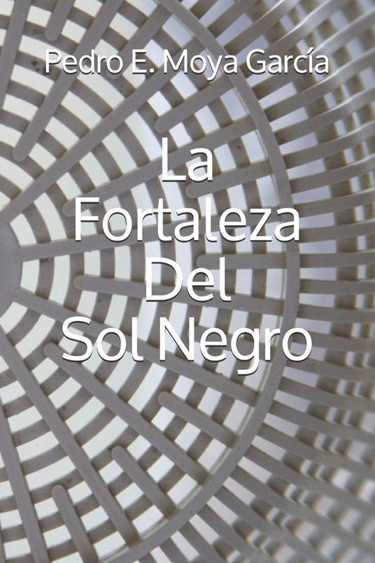 La Fortaleza Del Sol Negro