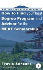 How to Find Your Best Degree Program and Advisor for the MEXT Scholarship