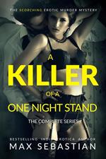 A Killer of a One Night Stand: The Complete Series
