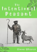 The Intentional Peasant