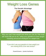 Weight Loss Genes - the Genetic Advantage