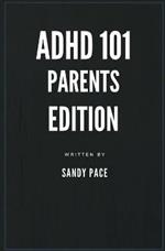 ADHD 101: Parents Edition