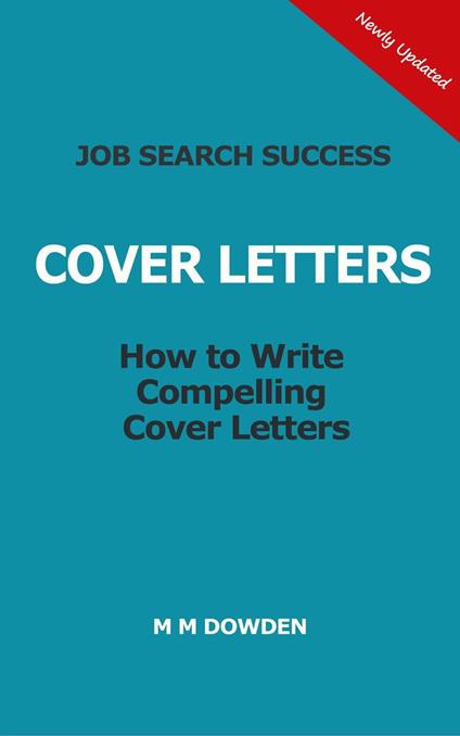 Cover Letters - How to Write Compelling Cover Letters