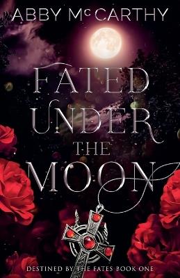 Fated Under the Moon - Abby McCarthy - cover