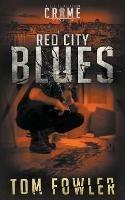 Red City Blues: A C.T. Ferguson Crime Novella