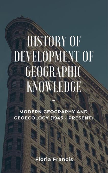 History of Development of Geographic Knowledge