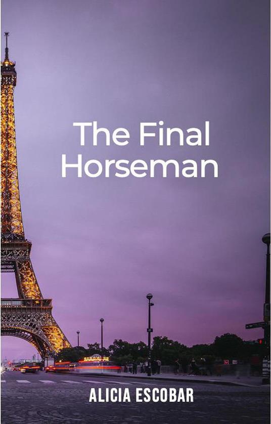 The Final Horseman - Alicia Escobar - ebook