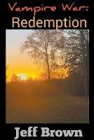 Vampire War: Redemption