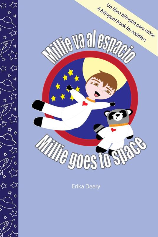 Millie va al espacio/Millie goes to space: Un libro bilingüe para niños - Erika Deery - ebook