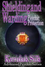 Shielding & Warding - Psychic Protection