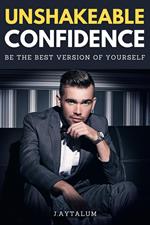 Unshakeable Confidence