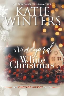 A Vineyard White Christmas - Katie Winters - cover