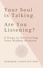 Your Soul is Talking. Are You Listening