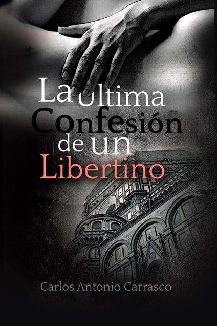 La Última Confesión de un Libertino