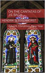 On the Cantatas of J.S. Bach: Advent, Christmas, New Year