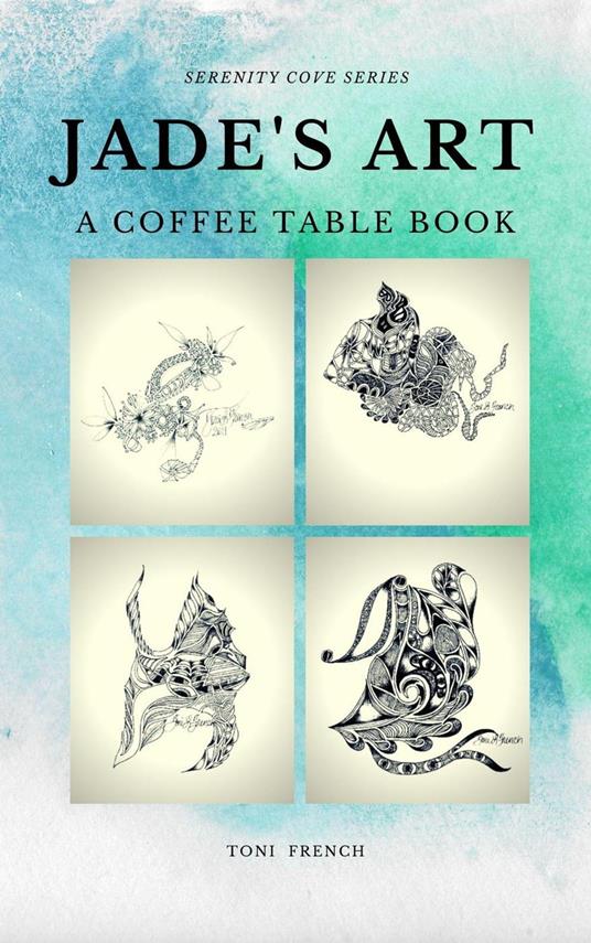 Jade's Art: A Coffee Table Book