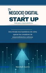 De Negocio digital a Start Up, guía para emprendedores.