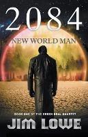 2084 - New World Man - Jim Lowe - cover