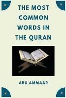 The Most Common Words In The Quran - Abu Ammaar - cover