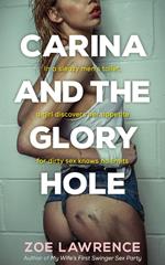 Carina and the Glory Hole