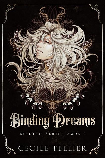 Binding Dreams: