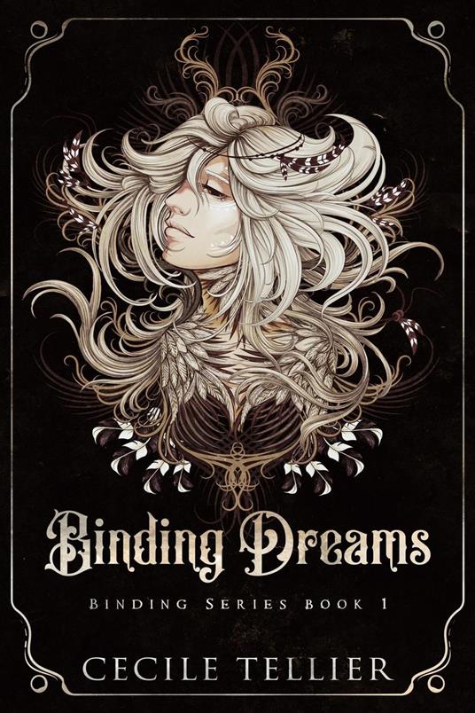 Binding Dreams: