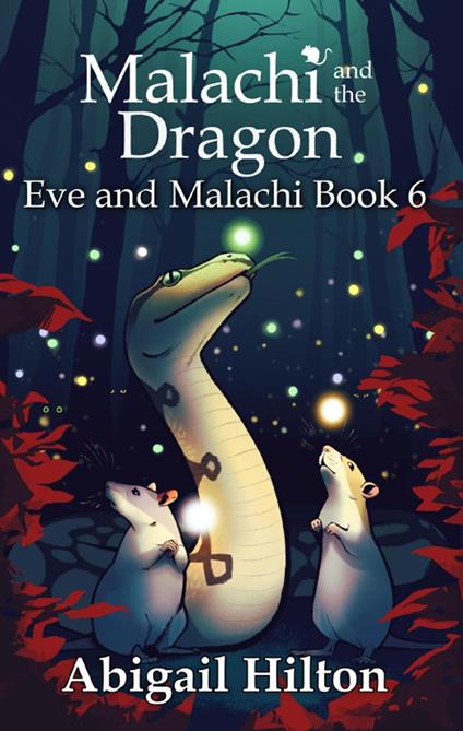 Malachi and the Dragon - Abigail Hilton - ebook