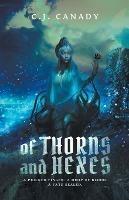 Of Thorns and Hexes - C J Canady - cover