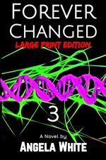 Forever Changed Large Print Edition