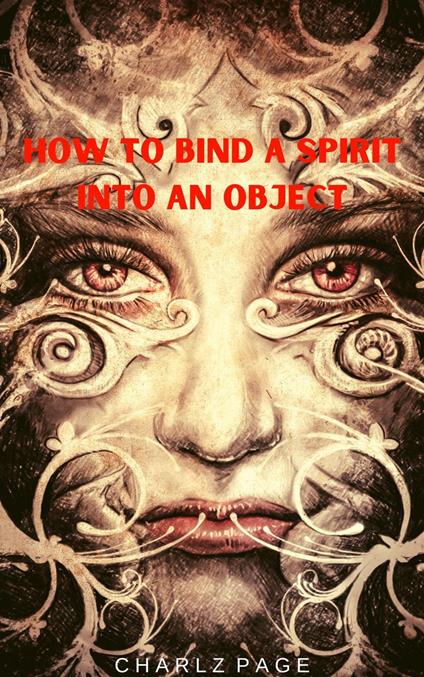 How to Bind a Spirit into an Object