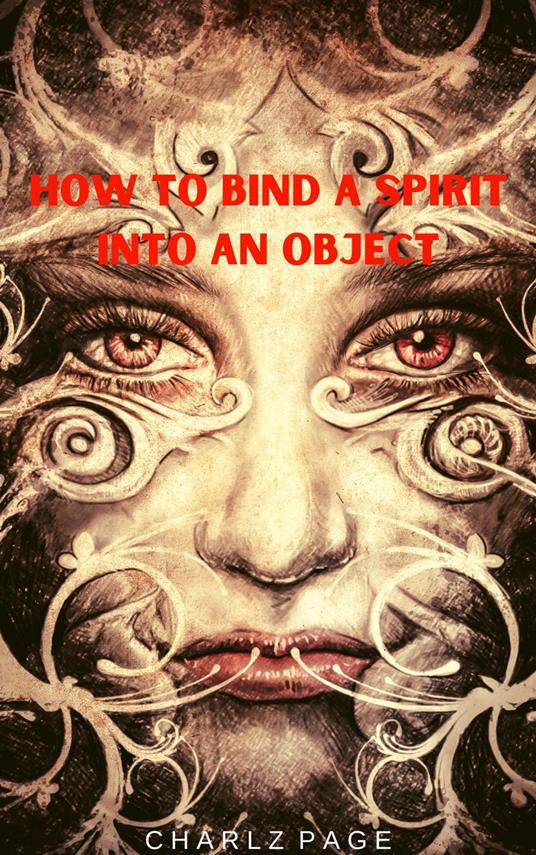 How to Bind a Spirit into an Object