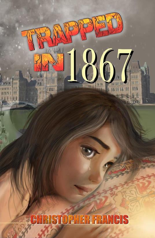 Trapped in 1867 - Christopher Francis - ebook