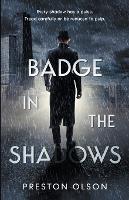 Badge in the Shadows - Preston Olson - cover