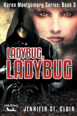 Ladybug, Ladybug - Jennifer St Clair - cover
