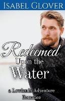 Redeemed Upon the Water - Isabel Glover - cover