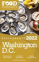 2022 Washington, D.C. Restaurants - The Food Enthusiast’s Long Weekend Guide